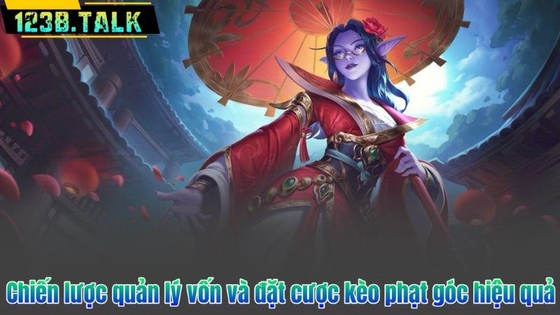 Chiến lược quản lý vốn và đặt cược kèo phạt góc hiệu quả